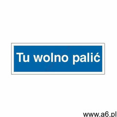 Znak Tu wolno palić 300x100 PB - ogłoszenia A6.pl