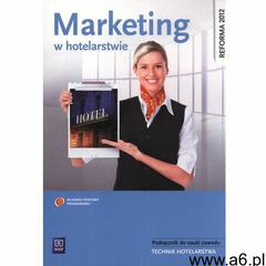 Marketing w hotelarstwie Podręcznik do nauki zawodu (216 str.) - ogłoszenia A6.pl