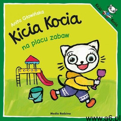 Anita Głowińska - Kicia Kocia na placu zabaw - ogłoszenia A6.pl