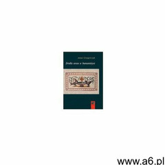 Źródła sensu w humanistyce, Marek Derewiecki - ogłoszenia A6.pl