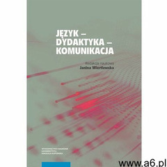 Język dydaktyka komunikacja (2018) - ogłoszenia A6.pl