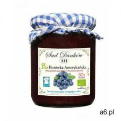 Sad danków (dżemy, przetwory owocowe) Borówka amerykańska 80% bio 260 g - sad danków - ogłoszenia A6.pl