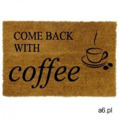 Wycieraczka z napisem Come Back With Coffee - ogłoszenia A6.pl
