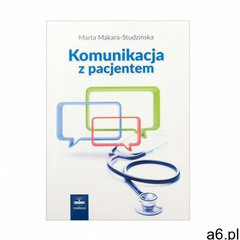 M. Makara-Studzińska - Komunikacja z pacjentem - ogłoszenia A6.pl