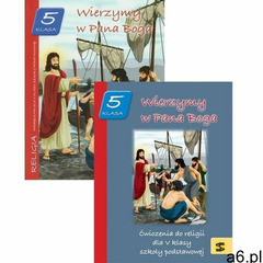 Wierzymy w Pana Boga 5 Podręcznik (9788374225502) - ogłoszenia A6.pl