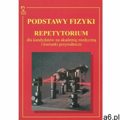 Fizyka – repetytorium dla maturzystów, kandydatów na studia - 2012, Medyk - ogłoszenia A6.pl