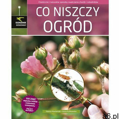 Co niszczy ogród (118 str.) - ogłoszenia A6.pl