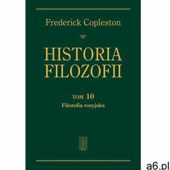 Historia filozofii Tom 10 - Frederick Copleston (407 str.) - ogłoszenia A6.pl