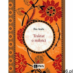 Traktat o miłości - Ibn Arabi (158 str.) - ogłoszenia A6.pl