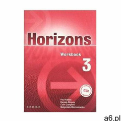 Horizons 3. Workbook, Paul Radley - ogłoszenia A6.pl