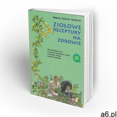Ziołowe receptury na zdrowie - ogłoszenia A6.pl