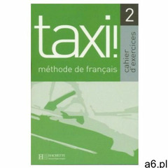 Taxi 2 ćw. HACHETTE, oprawa broszurowa - ogłoszenia A6.pl