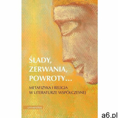 Ślady, zerwania, powroty... - Wysyłka od 3,99 - porównuj ceny z wysyłką (488 str.) - ogłoszenia A6.pl