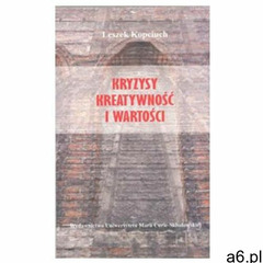 Kryzysy kreatywność i wartości - Wysyłka od 3,99 - porównuj ceny z wysyłką, oprawa miękka - ogłoszenia A6.pl