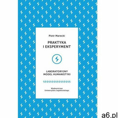 Praktyka i eksperyment - Piotr Marecki (2019) - ogłoszenia A6.pl