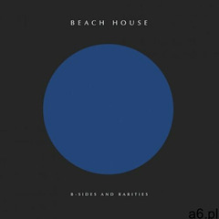Beach House - B-Sides And Rarities (5414939960994) - ogłoszenia A6.pl