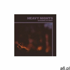 Evening Hymns - Heavy Nights -Digi- (0623339914321) - ogłoszenia A6.pl