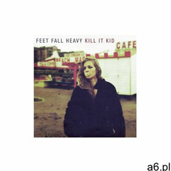 Kill It Kid - Feet Fall Heavy (5016958138929) - ogłoszenia A6.pl