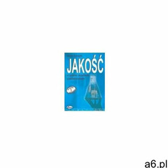 Jakość w systemie zarządzania przedsiębiorstwem marcin żemigała (2009) - ogłoszenia A6.pl