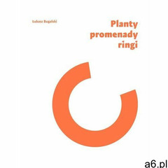 Planty, promenady, ringi.. Śródmiejskie założenia pierścieniowe Gdańska, Poznania, Wrocławia i Krako - ogłoszenia A6.pl