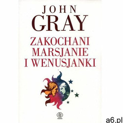 ZAKOCHANI MARSJANIE I WENUSJANKI (oprawa miękka) (Książka), oprawa miękka - ogłoszenia A6.pl