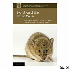 Evolution of the House Mouse (9780521760669) - ogłoszenia A6.pl