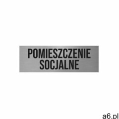 Znak informacyjny POMIESZCZENIE SOCJALNE 5 x 15 cm (5900378314240) - ogłoszenia A6.pl