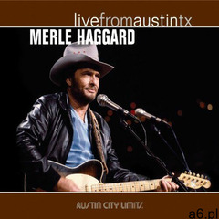 Merle Haggard - Live From Austin, Tx - ogłoszenia A6.pl