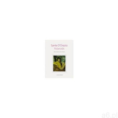 Sante dorazio polaroids (136 str.) - ogłoszenia A6.pl