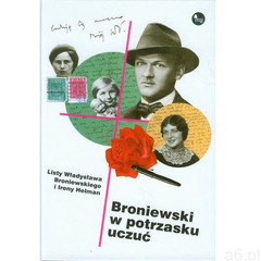Broniewski w potrzasku uczuć (224 str.) - ogłoszenia A6.pl