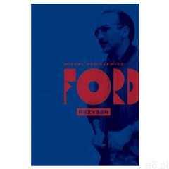 Ford. Darmowy odbiór w niemal 100 księgarniach! (2019) - ogłoszenia A6.pl