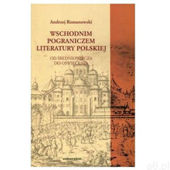 Wschodnim pograniczem literatury polskiej, Universitas - ogłoszenia A6.pl