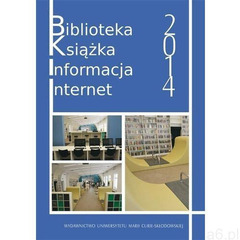 Biblioteka książka informacja internet 2014 - Praca zbiorowa, UMCS - ogłoszenia A6.pl