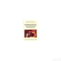 Odpowiedzialność karna za udział w bójce lub pobiciu w ujęciu historycznym (9788377843468) - ogłoszenia A6.pl