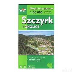 Mapa turystyczna - Szczyrk i okolice WIT - Praca zbiorowa (9788365346148) - ogłoszenia A6.pl