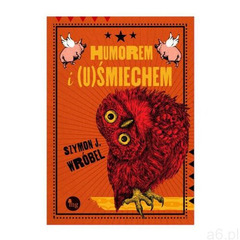 Humorem i (u)śmiechem (9788377797600) - ogłoszenia A6.pl