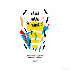 Nasza mała mama (50 str.) - ogłoszenia A6.pl