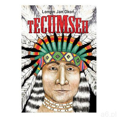 Tecumseh, Longin Jan Okoń - ogłoszenia A6.pl