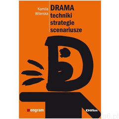 DRAMA TECHNIKI, STRATEGIE, SCENARIUSZE (oprawa miękka) (Książka) (160 str.) - ogłoszenia A6.pl
