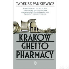 The Krakow Ghetto Pharmacy (9788308051146) - ogłoszenia A6.pl