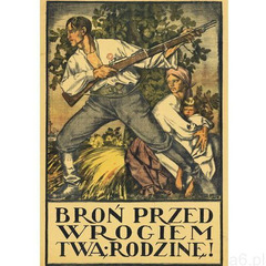 Plakat A3 - BROŃ PRZED WROGIEM TWĄ RODZINĘ! A3 1920-004 - ogłoszenia A6.pl